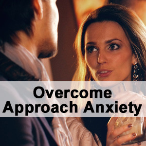 Overcome-Approach-Anxiety